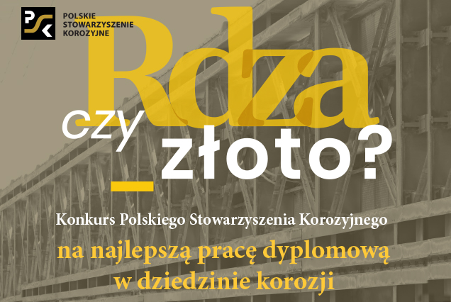 Konkurs Polskiego Stowarzyszenia Korozyjnego na najlepszą pracę dyplomową w dziedzinie korozji